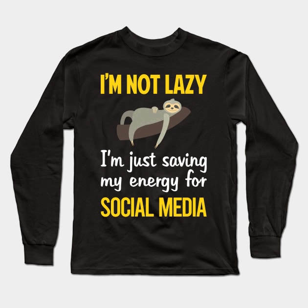 Funny Lazy Social Media Long Sleeve T-Shirt by Hanh Tay